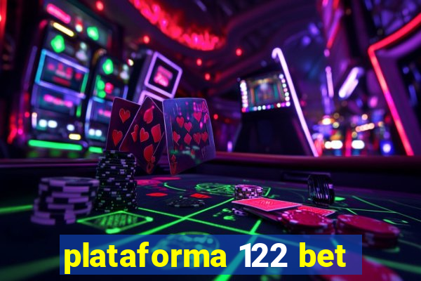 plataforma 122 bet